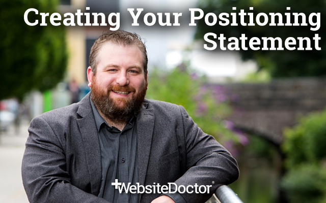 Creating your Positioning Statement - Value Proposition